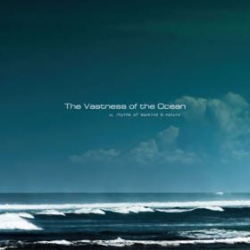 The vastness of the ocean